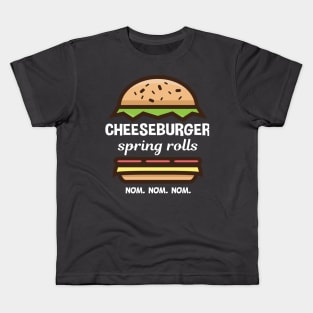 Cheeseburger Spring Roll NOM NOM NOM Kids T-Shirt